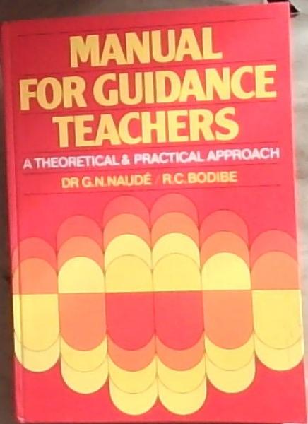 Manual For Guidance Teachers: A Theoretical and Practical Approach
