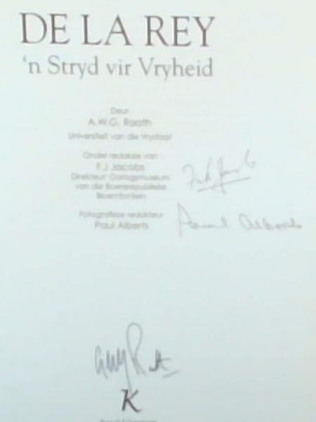 Image for De La Rey: 'n Stryd vir Vryheid: Die Erwe Van Ons Vaad're Boek Nommer 3 (Signed by all 3 Contributors) De La Rey: 'n Stryd vir Vryheid: Die Erwe Van Ons Vaad're Boek Nommer 3 (Signed by all 3 Contributors)