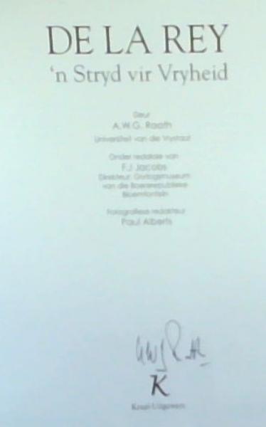 Image for De La Rey: 'n Stryd vir Vryheid: Die Erwe Van Ons Vaad're Boek Nommer 3 (Signed by the Author) De La Rey: 'n Stryd vir Vryheid: Die Erwe Van Ons Vaad're Boek Nommer 3 (Signed by the Author)