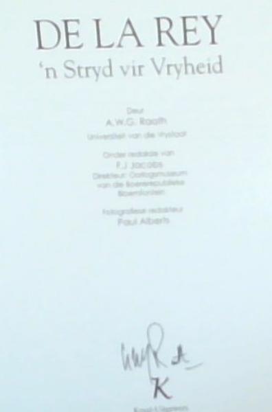 Image for De La Rey: 'n Stryd vir Vryheid: Die Erwe Van Ons Vaad're Boek Nommer 3 (Signed by the Author) De La Rey: 'n Stryd vir Vryheid: Die Erwe Van Ons Vaad're Boek Nommer 3 (Signed by the Author)