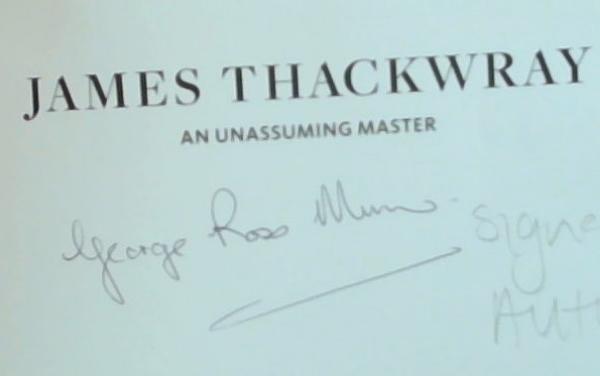 James Thackwray: An Unassuming Master (Signed by the Author)