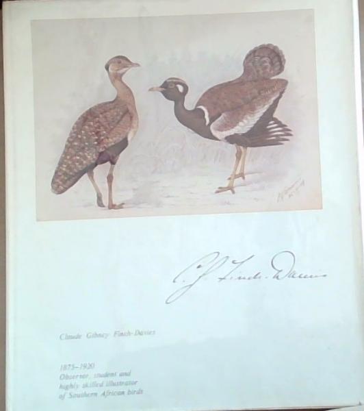 The biography of Claude Gibney Finch-Davies 1875-1920: Observer, Student and highly skilled Illustrator of Southern African birds