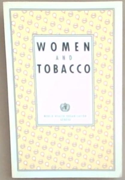 Image for Women and Tobacco Women and Tobacco