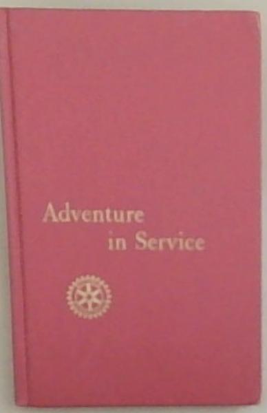 Adventure in service (Signed by the District Governor)