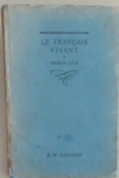 Le Francais Vivant Volume 1