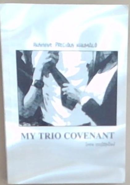 My Trio Covenant: (Love Multiplied)