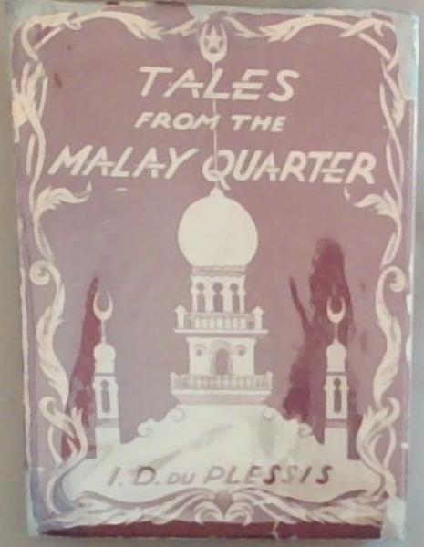 Tales from the Malay Quarter