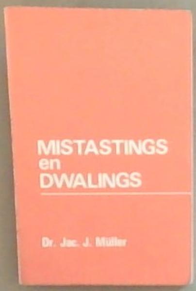 Mistastings en Dwalings