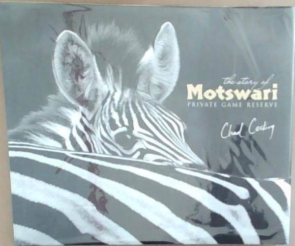 The Story Of Motswari Private Game Reserve