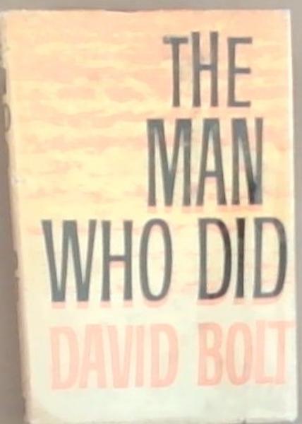 The Man Who Did