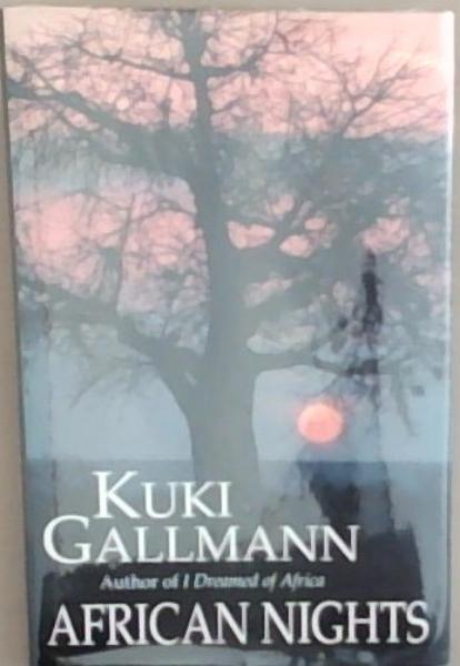 African nights (Signed and warmly inscribed by the Author)