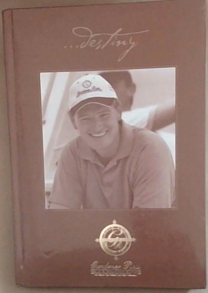 Destiny: Gardener Ross Golf and Country Estate Home Owner's Manual - an Ernie Els Signature Golf Course (Signed and Inscribed by Ernie Els)