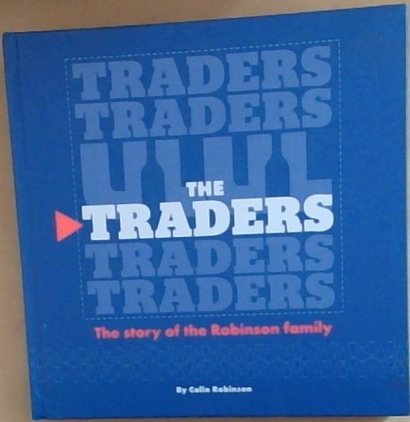 Image for The Traders: The Story of the Robinson Family The Traders: The Story of the Robinson Family