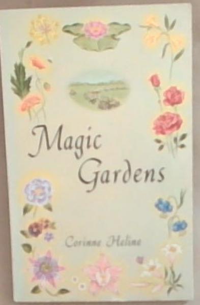 Magic Gardens,: A symbolic rendering of angelic communion with man through the medium of flowers