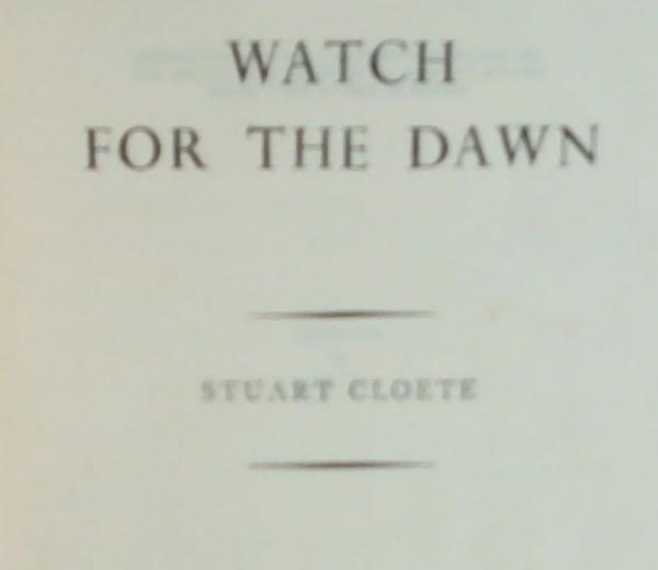 Image for Watch For The Dawn Watch For The Dawn