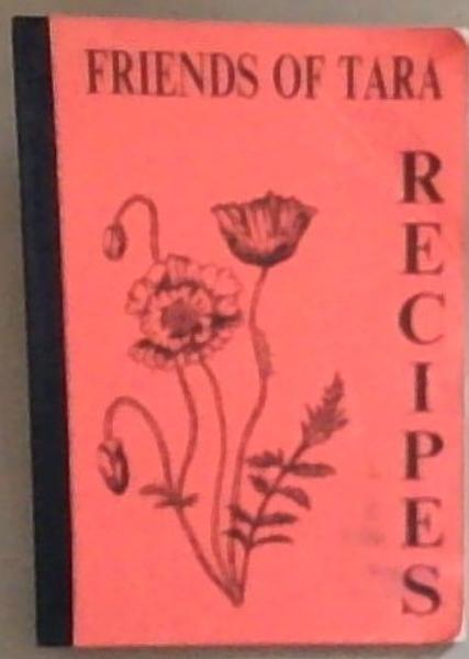 Friends Of Tara: Recipes