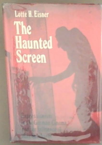 The Haunted Screen: Expressionism in the German Cinema and the influence of Max Reinhardt