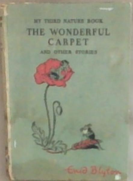 My Third Nature Book: The Wonderful Carpet and Other Stories
