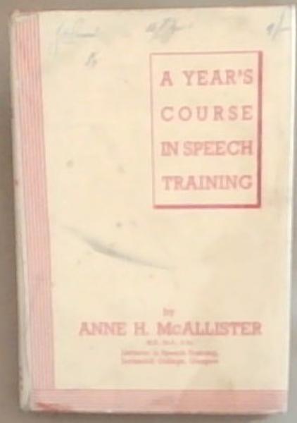 A Year's Course In Speech Training