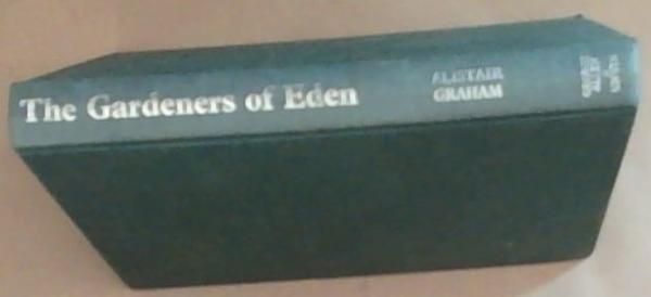 The Gardeners of Eden (Signed by the Author)