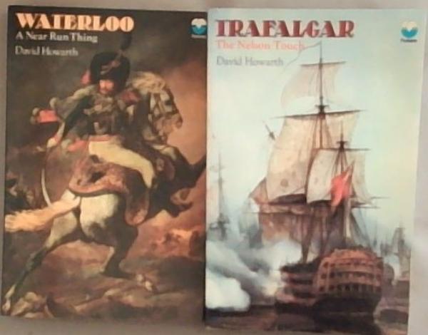 Trafalgar: The Nelson Touch and Waterloo: A Near Run Thing (Set of 2 Volumes)