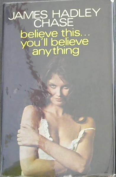 Believe This.You'll Believe Anything