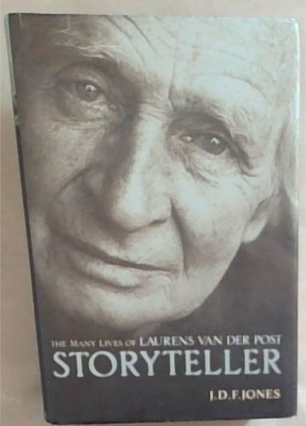 Storyteller: The Lives of Laurens Van Der Post