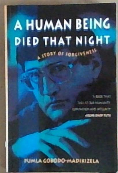 A Human Being Died That Night