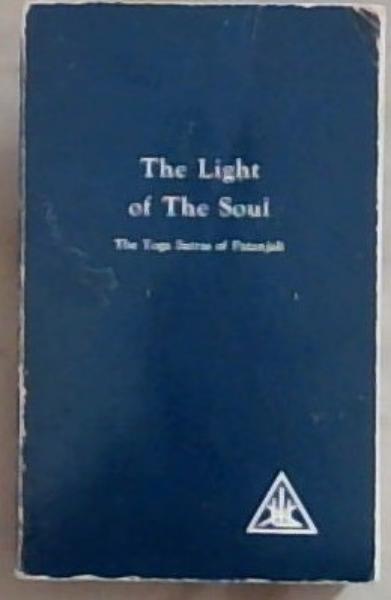 Light of the Soul - The Yoga Sutras of Pantanjali