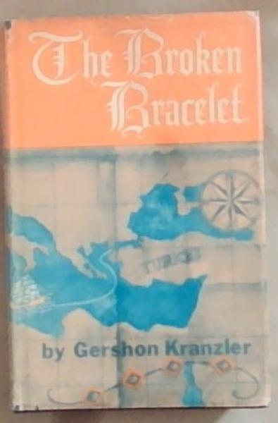 Image for The Broken Bracelet: A Historical Novel For Young Jews The Broken Bracelet: A Historical Novel For Young Jews