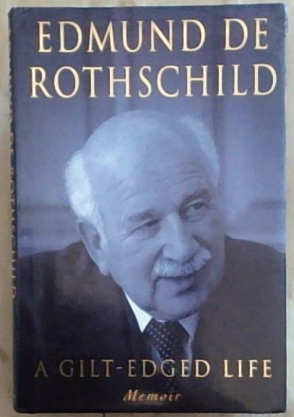 Edmund De Rothschild: A Gilt-Edged Life