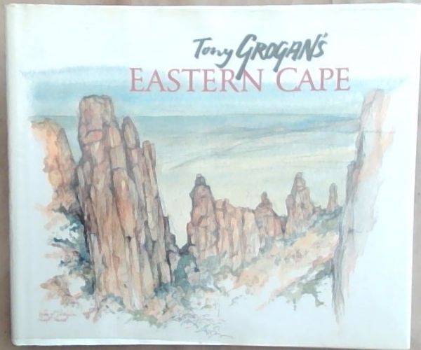 Tony Grogan's Eastern Cape [signed]
