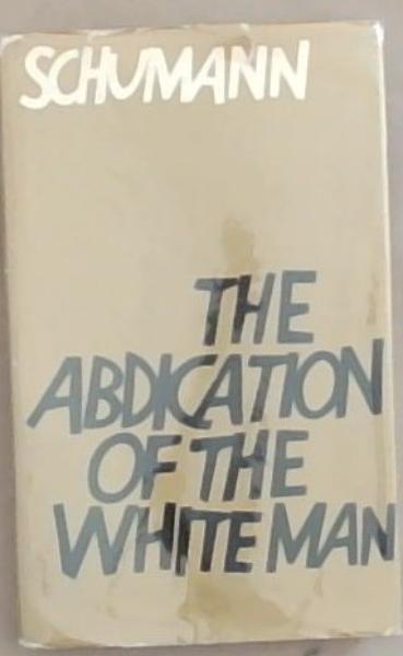 The Abdication of the White Man