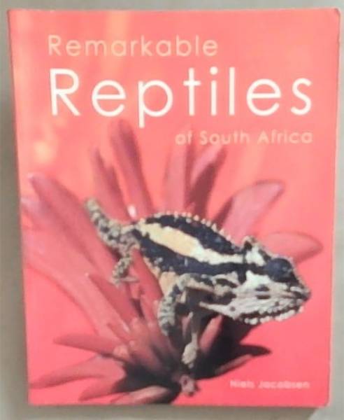 Remarkable Reptiles of South Africa