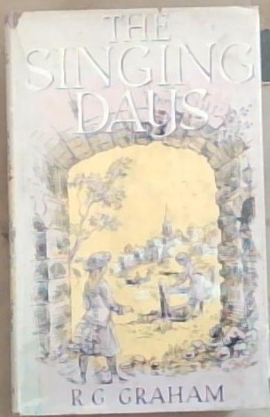 The Singing Days: The Last of a Medieval Town