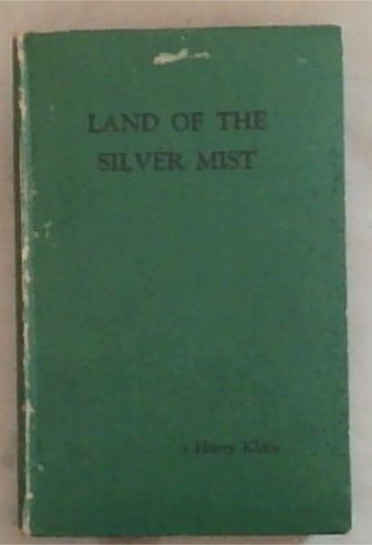 Land Of The Silver Mist