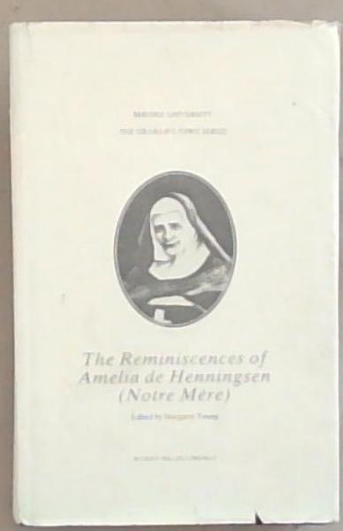 The Reminiscences of Amelia de Henningsen (Notre Mere) (Graham's Town series)