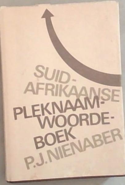 Suid-Afrikaanse Pleknaamwoordeboek Deel I