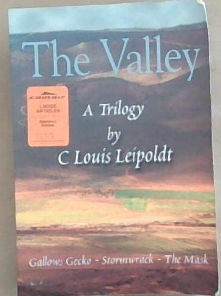 The Valley: A Trilogy - Gallows Gecko, Stormwrack, The Mask