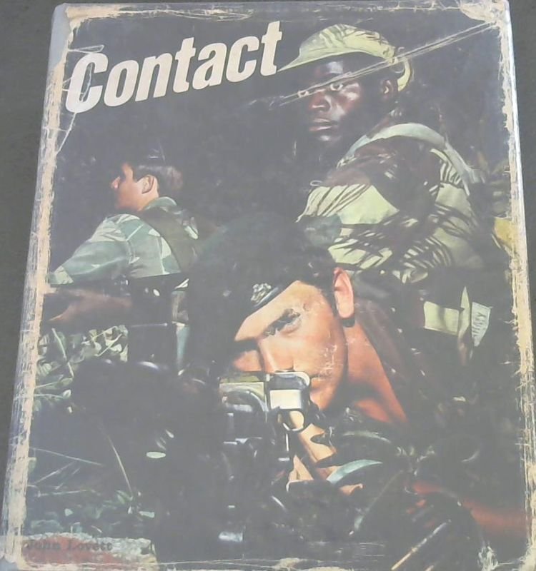 Contact - A tribute to those who serve Rhodesia (Signed by the Author)