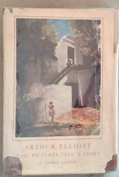 Arthur Elliott A Memoir of the Man and the Story of his Photographic Collection