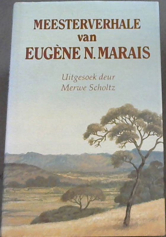 Meesterverhale van Eugene N. Marais (Afrikaans Edition)