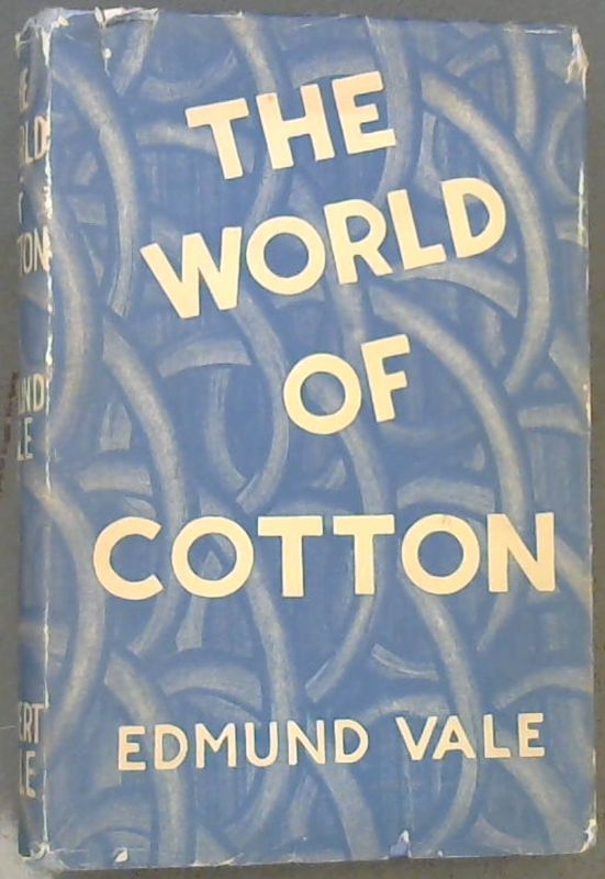 THE WORLD OF COTTON