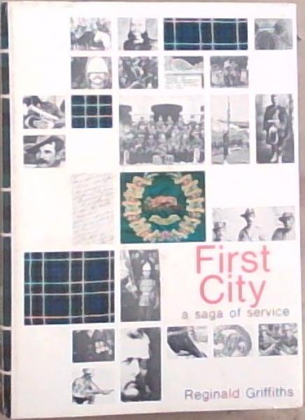 First City : A Saga of Service