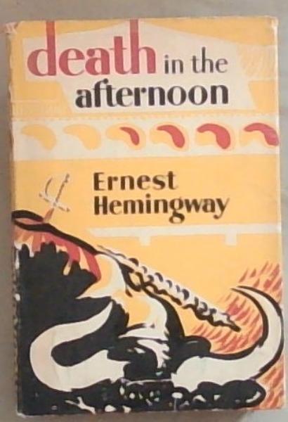 Death In The Afternoon