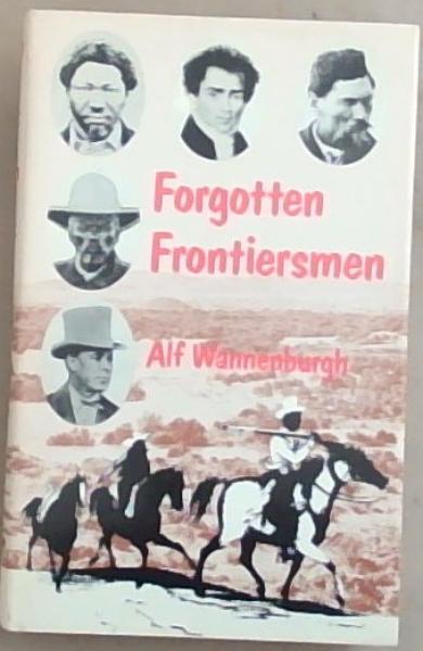Image for Forgotten frontiersmen Forgotten frontiersmen