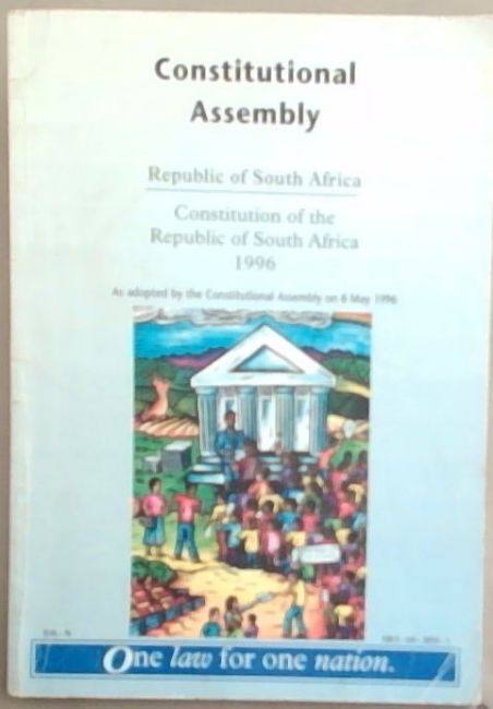 Constitutional Assembly Republic of South Africa, Constitution of the ...