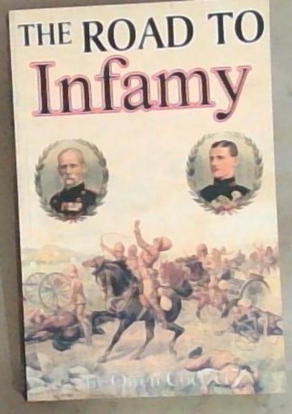The Road to Infamy 1899-1900