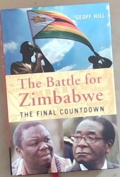 Battle For Zimbabwe: The Final Countdown