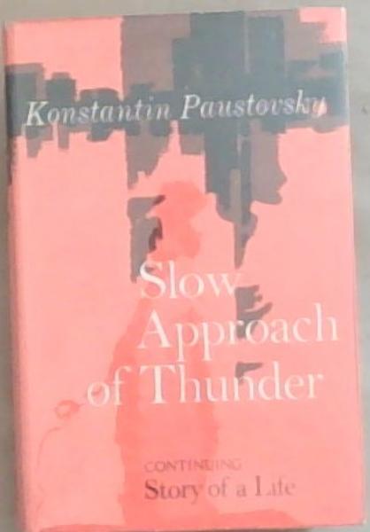 Slow Approach of Thunder